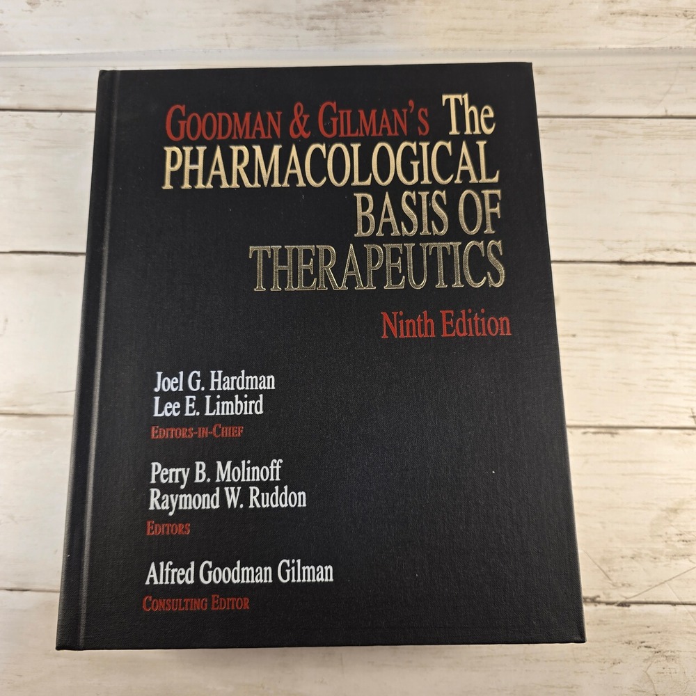 Goodman & Gilman's The Pharmacological Basis of Therapeutics 9th Ed Hardcover